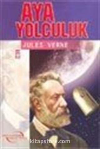 Aya Yolculuk / İlk Gençlik Klasikleri