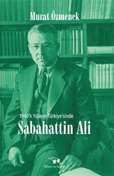 1940'lı Yılların Türkiye'sinde Sabahattin Ali