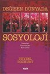 Değişen Dünyada Sosyoloji Temeller Kavramlar Kurumlar