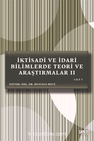 İktisadi ve İdari Bilimlerde Teori ve Araştırmalar II Cilt 3