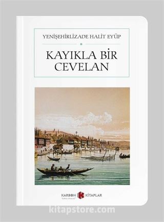 Kayıkla Bir Cevelan (Cep Boy) (Tam Metin)