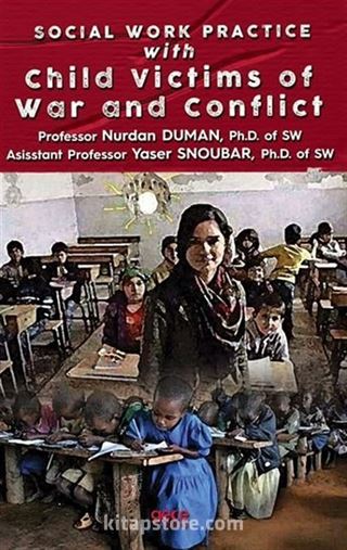 Social Work Practice With Child Victims Of War And Conflict