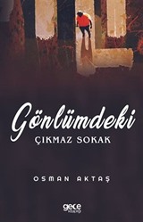 Gönlümdeki Çıkmaz Sokak