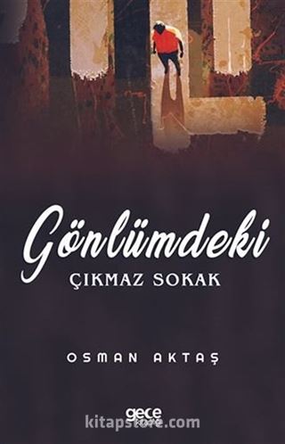 Gönlümdeki Çıkmaz Sokak