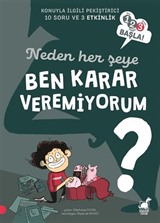 Neden Her Şeye Ben Karar Veremiyorum? / 1 2 3 Başla!