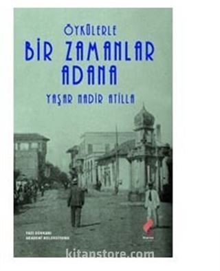 Öykülerle Bir Zamanlar Adana