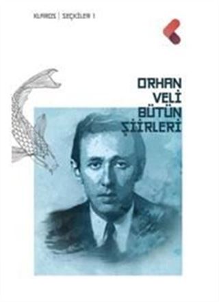 Orhan Veli Bütün Şiirler