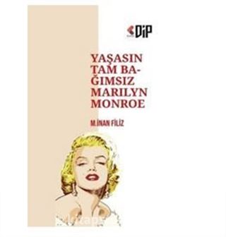 Yaşasın Tam Bağımsız Marilyn Monroe