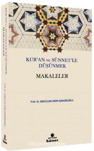 Kur'an ve Sünnetle Düşünmek Makaleler