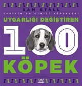 Uygarlığı Değiştiren 100 Köpek