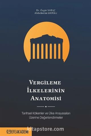 Vergileme İlkelerinin Anatomisi: Tarihsel Kökenler ve Ülke Anayasaları Üzerine Değerlendirmeler