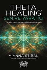 ThetaHealing: Sen ve Yaratıcı