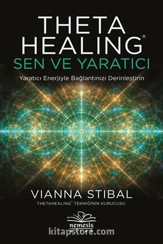 ThetaHealing: Sen ve Yaratıcı