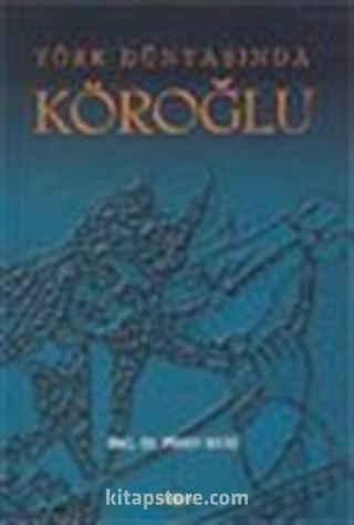 Türk Dünyasında Köroğlu (2004)