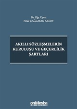 Akıllı Sözleşmelerin Kuruluşu ve Geçerlilik Şartları