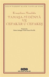 Tamaşa-yi Dünya ve Cefakar u Cefakeş