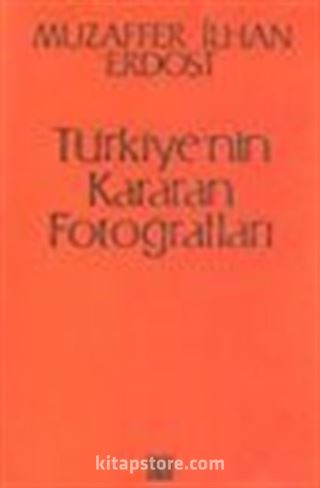 Türkiye'nin Kararan Fotoğrafları