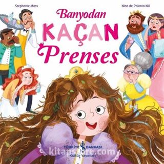 Banyodan Kaçan Prenses