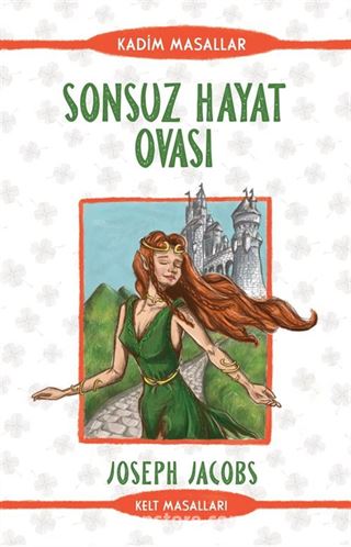 Sonsuz Hayat Ovası - Kelt Masalları