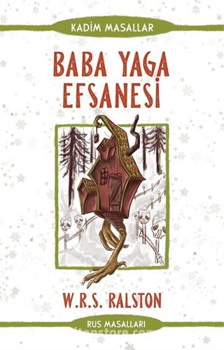 Baba Yaga Efsanesi - Rus Masalları