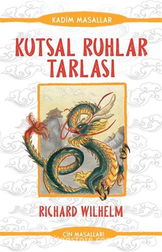 Kutsal Ruhlar Tarlası - Çin Masalları