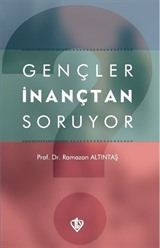 Gençler İnançtan Soruyor