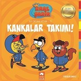 Kankalar Takımı / Kral Şakir İlk Okuma Kitabı 15