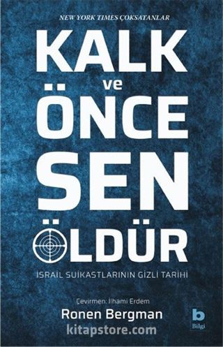 Kalk ve Önce Sen Öldür