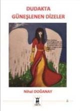 Dudakta Güneşlenen Dizeler