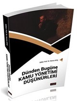 Dünden Bugüne Kamu Yönetimi Düşünürleri