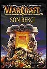 Son Bekçi - War Craft 3