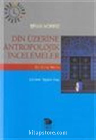 Din Üzerine Antropolojik İncelemeler