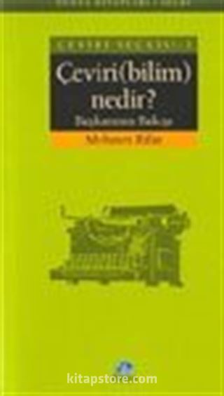 Çeviri Seçkisi 2 Çeviri (bilim) Nedir? / Başkasının Bakışı