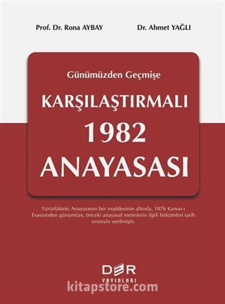 Geçmişten Günümüze Karşılaştırmalı 1982 Anayasası