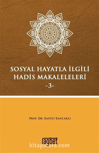 Sosyal Hayatla İlgili Hadis Makaleleri 3