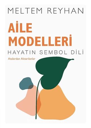 Aile Modelleri - Atalardan Aktarılanlar