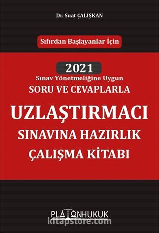 Uzlaştırmacı Sınavına Hazırlık Çalışma Kitabı