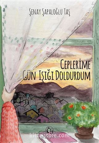 Ceplerime Gün Işığı Doldurdum