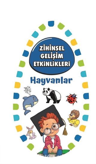 Zihinsel Gelişim Etkinlikleri / Hayvanlar