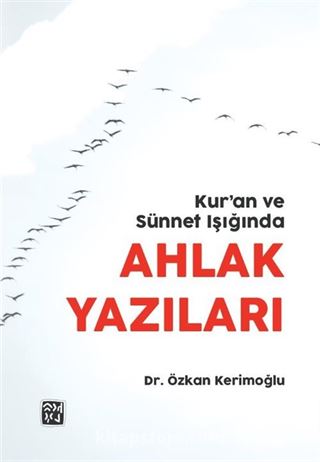 Kur'an ve Sünnet Işığında Ahlak Yazıları