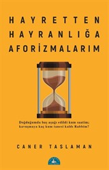 Hayretten Hayranlığa Aforizmalarım