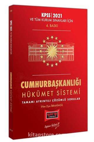 2021 KPSS ve Tüm Kurum Sınavları İçin Cumhurbaşkanlığı Hükümet Sistemi Tamamı Ayrıntılı Çözümlü Sorular