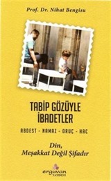 Tabib Gözüyle İbadetler