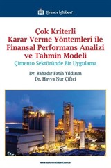 Çok Kriterli Karar Verme Yöntemleri ile Finansal Performans Analizi ve Tahmin Modeli