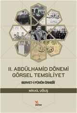 II. Abdülhamid Dönemi Görsel Temsiliyet