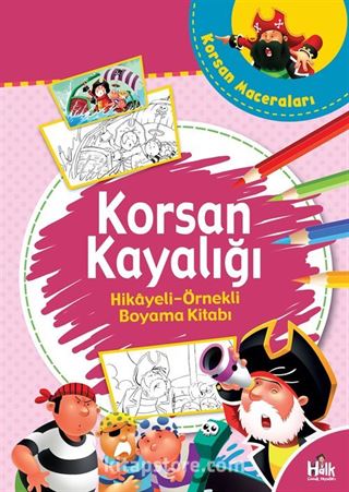 Korsan Kayalığı / Hikayeli Örnekli Boyama Kitabı