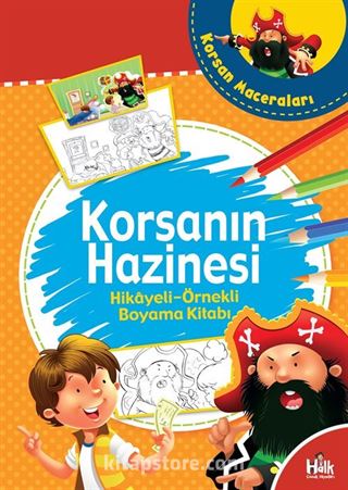 Korsanın Hazinesi / Hikayeli Örnekli Boyama Kitabı