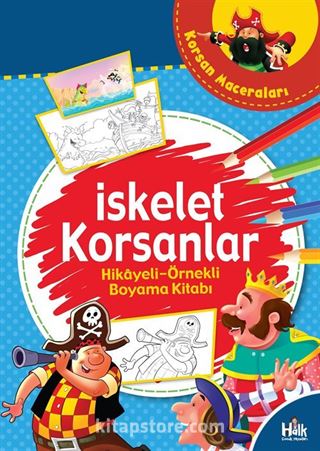 İskelet Korsanlar / Hikayeli Örnekli Boyama Kitabı