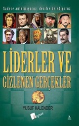 Liderler ve Gizlenen Gerçekler