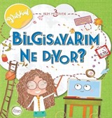 Bilgisayarım Ne Diyor? / Bilim Merdiveni 3